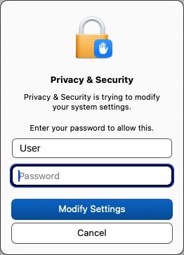 macOS password dialog: Privacy and Security is trying to modify your system settings